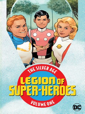 cover image of Legion of Super Heroes: The Silver Age, Volume 1